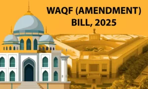 Waqf Amendment Bill 2025