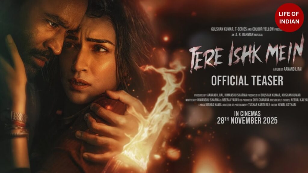 Tere Ishk Mein Trailer: Dhanush and Kriti Sanon deliver raw intensity and passion. Watch the powerful trailer now.