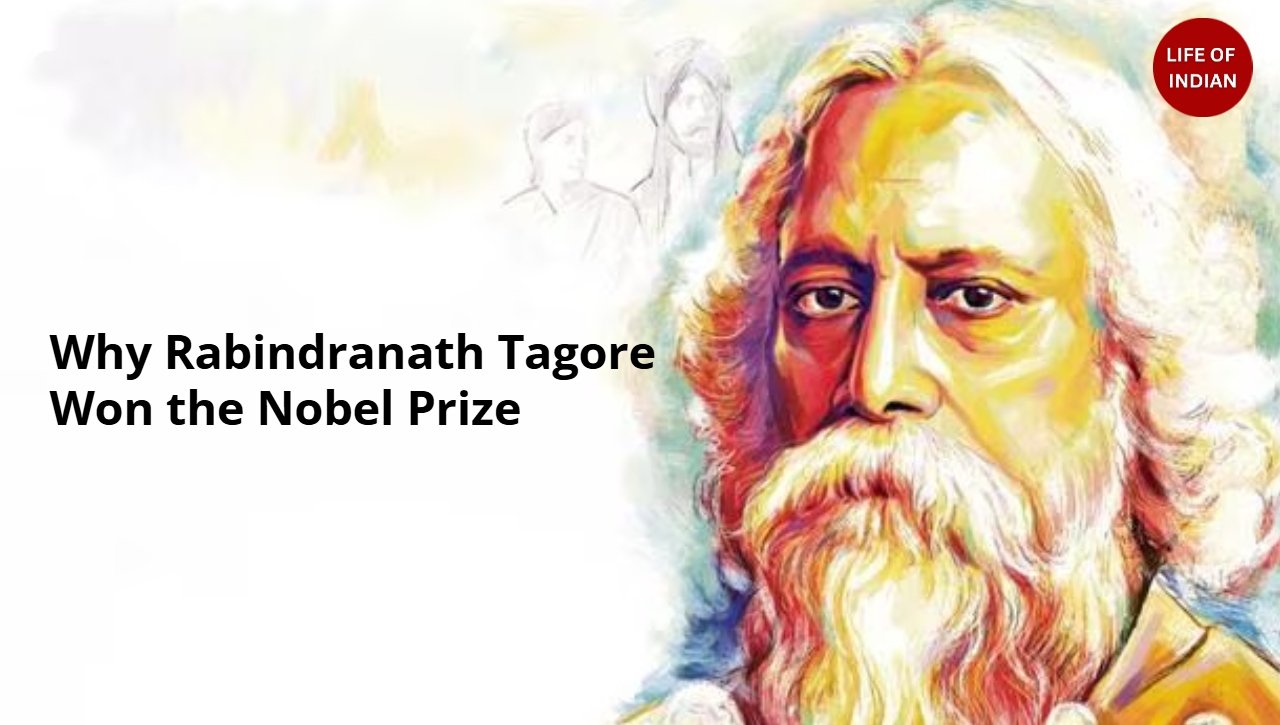 Why Rabindranath Tagore Won the Nobel Prize