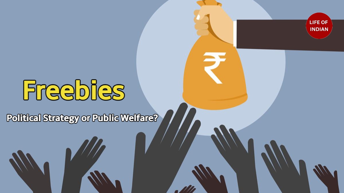 Freebies: Political Strategy or Public Welfare?
